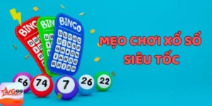 Áp dụng mẹo chơi xổ số siêu tốc đem lại nhiều lợi ích cho người chơi